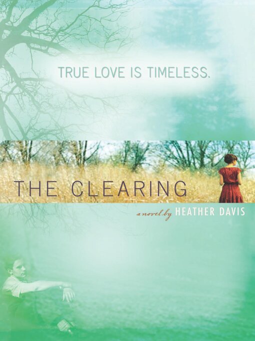 Title details for The Clearing by Heather Davis - Available